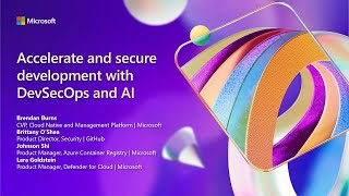 Accelerate and secure development with DevSecOps and AI | BRK140