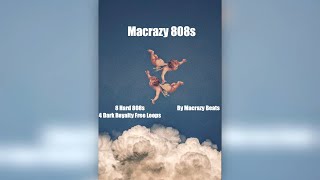 HARD 808/Royalty Free Loop Kit "Macrazy 808s" | 8 Bangin 808s and 4 Samples for Nardo Wick x Future