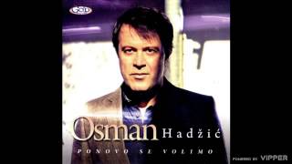 Osman Hadžić - Samo jedna žena zna - (Audio 2011)