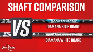 Diamana BLUE BOARD vs Diamana WHITE BOARD | Driver Shaft Comparison