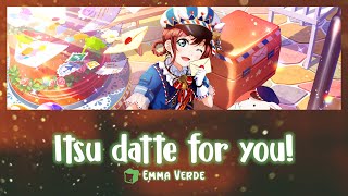 Emma Verde - Itsu datte for you! / いつだってfor you! lit. Always for you! (Full, Kanji, Romaji, Eng)