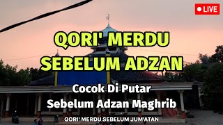 Qori' Sebelum Adzan Maghrib - Jaman Dulu Selalu Terdengar Sebelum Adzan