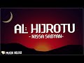 AL HIJROTU ( الهجرة ) - NISSA SABYAN (LIRIK)