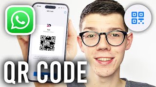 How To Share and Scan QR Codes In WhatsApp - Full Guide