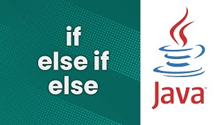 if, else if, and else (Java Tutorial)