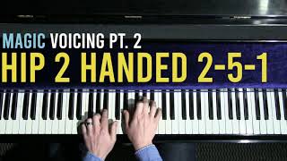 Two Handed Magic 2-5-1 | Magic Voicing Pt. 2 | So What Chords | Jazz Piano: Short Practice Ideas