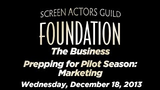 The Business: Prepping for Pilot Season - Marketing