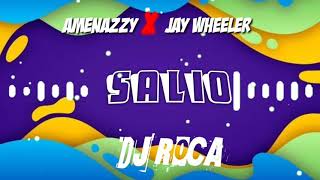 96 - SALIO REMIX - AMENAZZY - JAY WHEELER |DJ ROCA