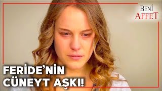 Feride, Cüneyt için Umutlanıyor | Beni Affet 52. Bölüm