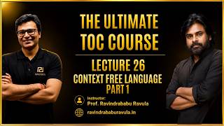 Context Free Language Part 1 | Lecture 26 | Prof. Ravindrababu Ravula