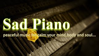 #sad piano music for calming mind body soul...by Loud emotions