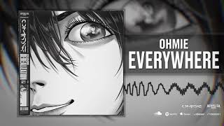 Ohmie - Everywhere