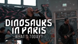 Dinosaurs In Paris - What's Today? (Official Music Video)