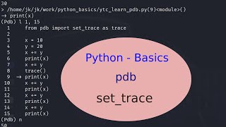 Python Basics - 34 - Debugger - pdb - set_trace