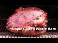 Maple Glazed Whole Ham | Smoked Ham with a Maple Glaze on Ole Hickory Pit Maple Glazed Whole Ham | Smoked Ham with a Maple Glaze on Ole Hickory Pit