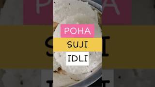 Instant Poha-Suji Idli ✨Recipe. Viral recipe loved by everyone cooked at home. #idli #breakfast