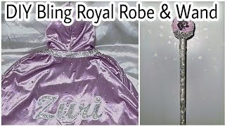 DIY BLING ROYAL CLOAK CAPE AND WAND!