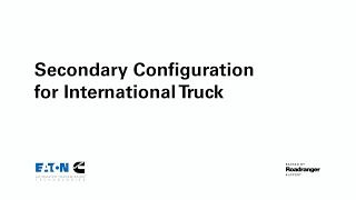 Get2Know Endurant HD+XD series: Secondary Configuration in International trucks