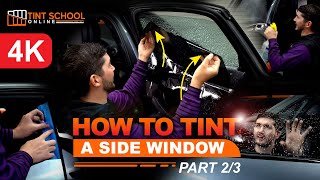 Window Tinting | How To Tint A Side Window (Part 2/3) | Half Peeling