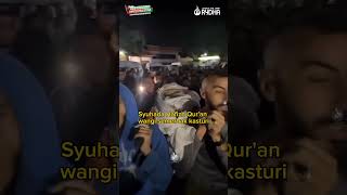 Jenazah syuhada Hafizh Qur'an ini mengeluarkan harum semerbak kasturi