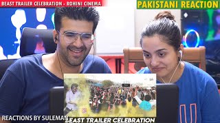 Pakistani Couple Reacts To Beast Trailer Celebration At Rohini Cinema Thalapathy Vijay | Pooja Hegde