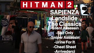 Hitman 2: Sapienza - Landslide - The Classics - All In One, Urine For It, Cheat Sheet