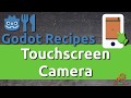 Godot Recipe: Touchscreen Camera Control