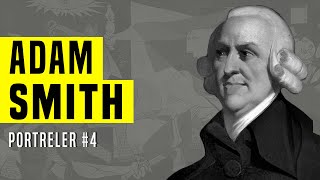 Serbest piyasa zenginleştirir mi? Liberalizmin babasi Adam Smith kimdir | Portreler Serisi #4