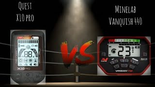 Quest X10 Pro VS  Minelab Vanquish 440