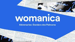 Adversaries: Dandara dos Palmares | Womanica