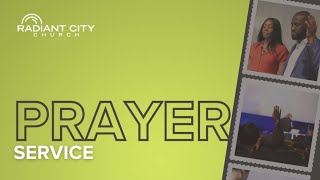 Day 14 of 14 - PRAYER SERVICE with Pastor Chido Gideon | Radiant City Church