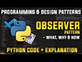 Observer Pattern - Notify on the Fly | Programming and Design Patterns in Python