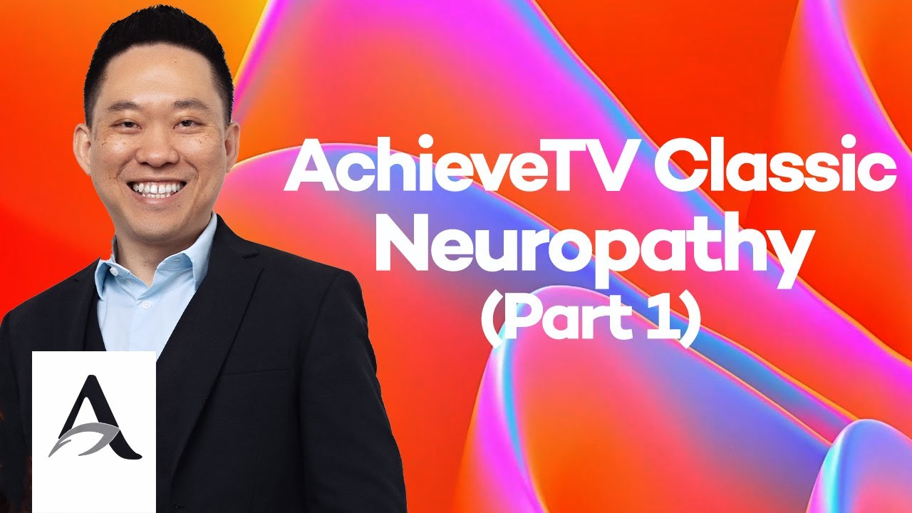 Achievetv Classic Neuropathy Part 1 Youtube