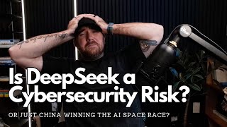 Is DeepSeek a Cybersecurity risk? (A security researchers opinion)