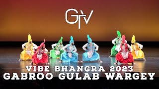 Gabroo Gulab Wargey at Vibe Bhangra 2023