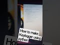 Hack your keyboard | How to make keylogger using python
