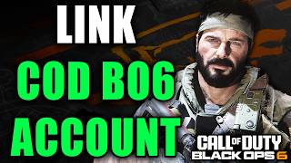 How To LINK COD BLACK OPS 6 Account To Activision on PS4, PS5, Xbox, PC - Easy Guide