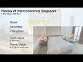 intercontinental singapore review