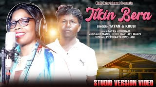 TIKIN BERA || NEW SANTALI TRADITIONAL SONG 2024 || FULL STUDIO VERSION SONG