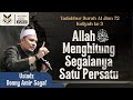 Allah Subhanahu wa ta'ala Menghitung Segalanya Satu Persatu | USTADZ DONNY AMIR SAGAF