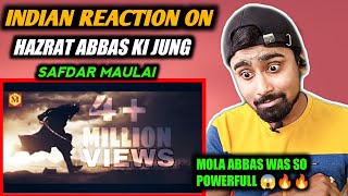 Indian Reacts To Hazart Abbas Ki Jung | Safdar Maulayi | Indian Boy Reactions | Noha Reaction !!