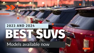 Best SUVs of 2023 and 2024: Top Picks for Every Lifestyle