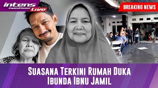 BREAKING NEWS! Ibunda Ibnu Jamil Meninggal Dunia, Begini Suasana Rumah Duka