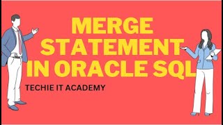 MERGE Statement in Oracle | DML | UPSERT | INSERT & UPDATE