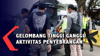 Gelombang Tinggi Sempat Ganggu Aktivitas Penyebrangan Bali - Nusa Penida