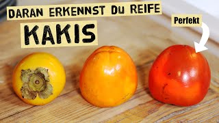 Warum die meisten Kakis falsch essen! Daran erkennst du ob eine Kaki richtig reif und lecker ist.