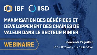 Webinaire : Maximisation des bénéfices et développement des chaînes de valeur dans le secteur minier