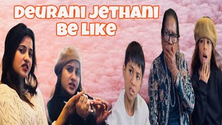 Deurani Jethani Be like || funny video || Smarika || Samarika || Jvisjvin ||