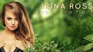 Irina Ross - Rock The Floor [Official Video]