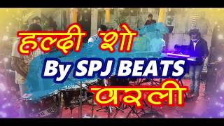 Haldi show !! SPJ melody beats !! @ worli !! mumbai banjo party !! marathi song's 2019